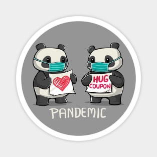Pandemic - social distancing but always close to my heart Magnet